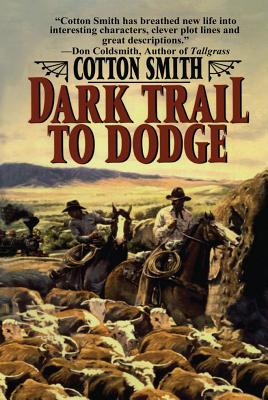 Dark Trail to Dodge - Smith, Cotton