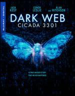 Dark Web: Cicada 3301 [Includes Digital Copy] [Blu-ray]