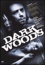 Dark Woods - Michael Escobedo