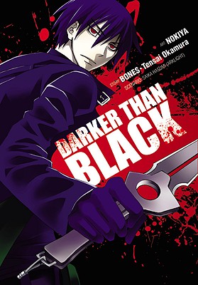 Darker Than Black: Volume 1 - Bones, and Okamura, Tensai, and Nokiya