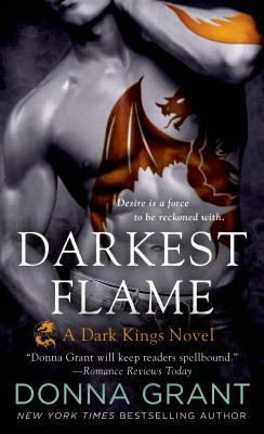 Darkest Flame: A Dark Kings Novel - Grant, Donna