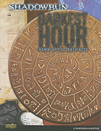 Darkest Hour: Dawn of the Artifacts: A Shadowrun Adventure