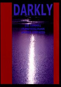 Darkly - Lol Coxhill/Franz Koglmann/Andrea Centazzo