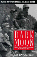 Darkmoon: Eighth Army Special Operations in the Korean War