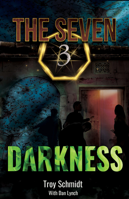 Darkness (Book 3 in the Series) - Schmidt, Troy, and Lynch, Dan