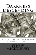 Darkness Descending: A Mimi Patterson/Gianna Maglione Mystery