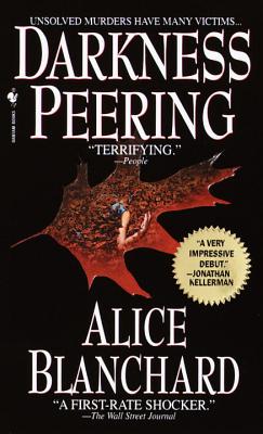 Darkness Peering - Blanchard, Alice