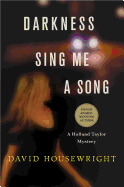Darkness, Sing Me a Song: A Holland Taylor Mystery