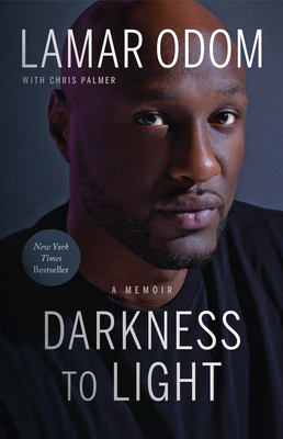 Darkness to Light: A Memoir - Odom, Lamar, and Palmer, Chris