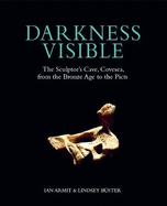 Darkness Visible: The Sculptor's Cave, Covesea, from the Bronze Age to the Picts