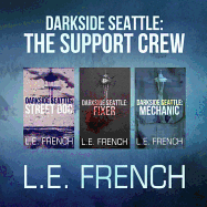 Darkside Seattle: The Support Crew