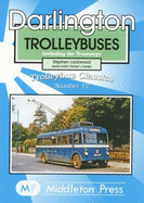 Darlington Trolleybuses: Including the Tramways