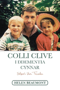 Darllen yn Well: Colli Clive i Ddementia Cynnar