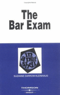 Darrow-Kleinhaus' the Bar Exam in a Nutshell (Nutshell Series)