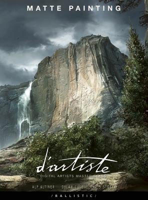 D'Artiste Digital Artists Master Class: Matte Painting - Wade, Daniel (Editor), and Hellard, Paul (Editor)