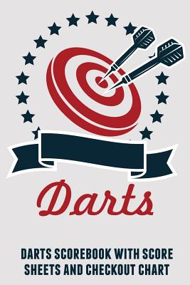 Darts: Darts Scorebook with Score Sheets and Checkout Chart - Williams, K