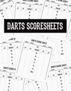 Darts Score Sheets: Score Cards for Dart Players Scoring Notebook Score Record Keeper Book Game Record Journal 8.5 X 11 - 100 Pages (4 Player Edition)