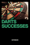 Darts Successes: Notebook - tournaments - learn - gift - squared - 6 x 9 inch