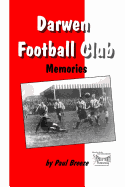Darwen Football Club: Memories