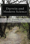 Darwin and Modern Science - Others, A C Stward and