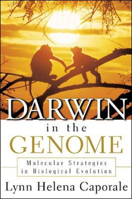 Darwin in the Genome: Molecular Strategies in Biological Evolution - Caporale, Lynn