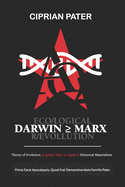 Darwin >= Marx: Eco/Logical R/Evolution