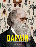 Darwin: The man, his great voyage, and his Theory of Evolution
