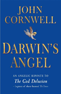 Darwin's Angel: A Seraphic Response to the God Delusion