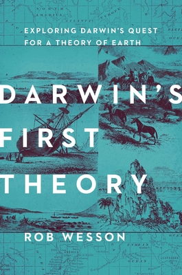 Darwin's First Theory - Wesson, Rob