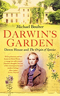 Darwin's Garden: Down House and the Origin of the Species