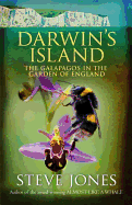 Darwin's Island: The Galapagos in the Garden of England. Steve Jones