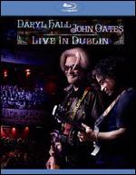 Daryl Hall/John Oates: Live in Dublin [Blu-ray]