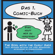 Das 1. Comic-Buch: hilft Menschen mit Asperger Syndrom und ihren Angehrigen, miteinander zu kommunizieren