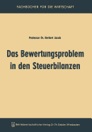 Das Bewertungsproblem in Den Steuerbilanzen