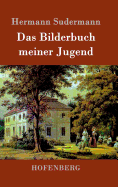 Das Bilderbuch meiner Jugend