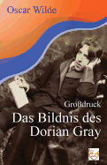 Das Bildnis des Dorian Gray (Gro?druck)