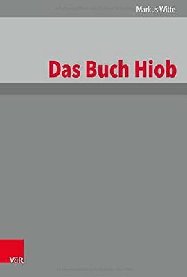 Das Buch Hiob - Witte, Markus