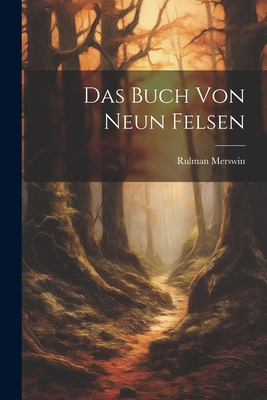 Das Buch von Neun Felsen - Merswin, Rulman