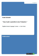 "Das built nat?rlich den Vokabel.": English-German Language Contact - A Case Study