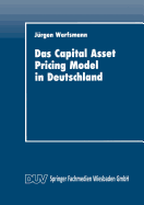 Das Capital Asset Pricing Model in Deutschland: Univariate Und Multivariate Tests Fur Den Kapitalmarkt