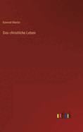 Das Christliche Leben