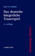 Das Deutsche Brgerliche Trauerspiel