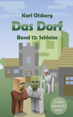 Das Dorf Band 12: Schleim - Olsberg, Karl