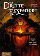 Das Dritte Testament 03. Lukas Oder Der Atem Des Stiers
