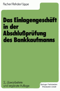 Das Einlagengesch?ft in Der Abschlu?pr?fung Des Bankkaufmanns - Lippe, Gerhard, and Fischer, Harald, and Rehder, Gert-J?rgen