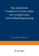 Das Elektrische Vertikal-Co2-Schwei?en Mit Zwangsweiser Schwei?nahtbegrenzung