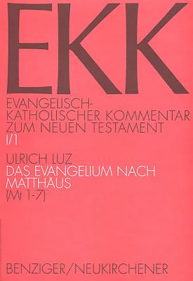 Das Evangelium Nach Matthaus (MT 1-7) - Luz, Ulrich