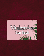 Das F?nfte Vitalzeichen Buch: Logbuch zur ?berwachung von Temperatur, Gewicht, Atmung und Pulsfrequenz