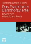 Das Frankfurter Bahnhofsviertel: Devianz Im Offentlichen Raum