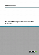 Das Fur Und Wider Gesetzlicher Mindestlohne